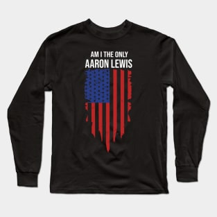 Aaron-Lewis-Am-I-The-Only-One Long Sleeve T-Shirt